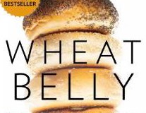 “WHEAT BELLY” ~ by Dr. William Davis…….             A diet-changing book for Any&nbsp;Year!